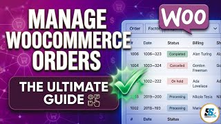 How to Manage Orders in WooCommerce (Step-by-Step 2025)  Complete WooCommerce Order Management Guide