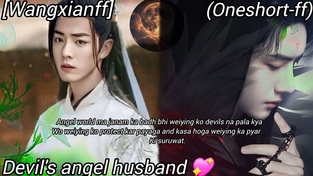 Devil's angel husband (oneshortff) wangxianff//ancientff 
