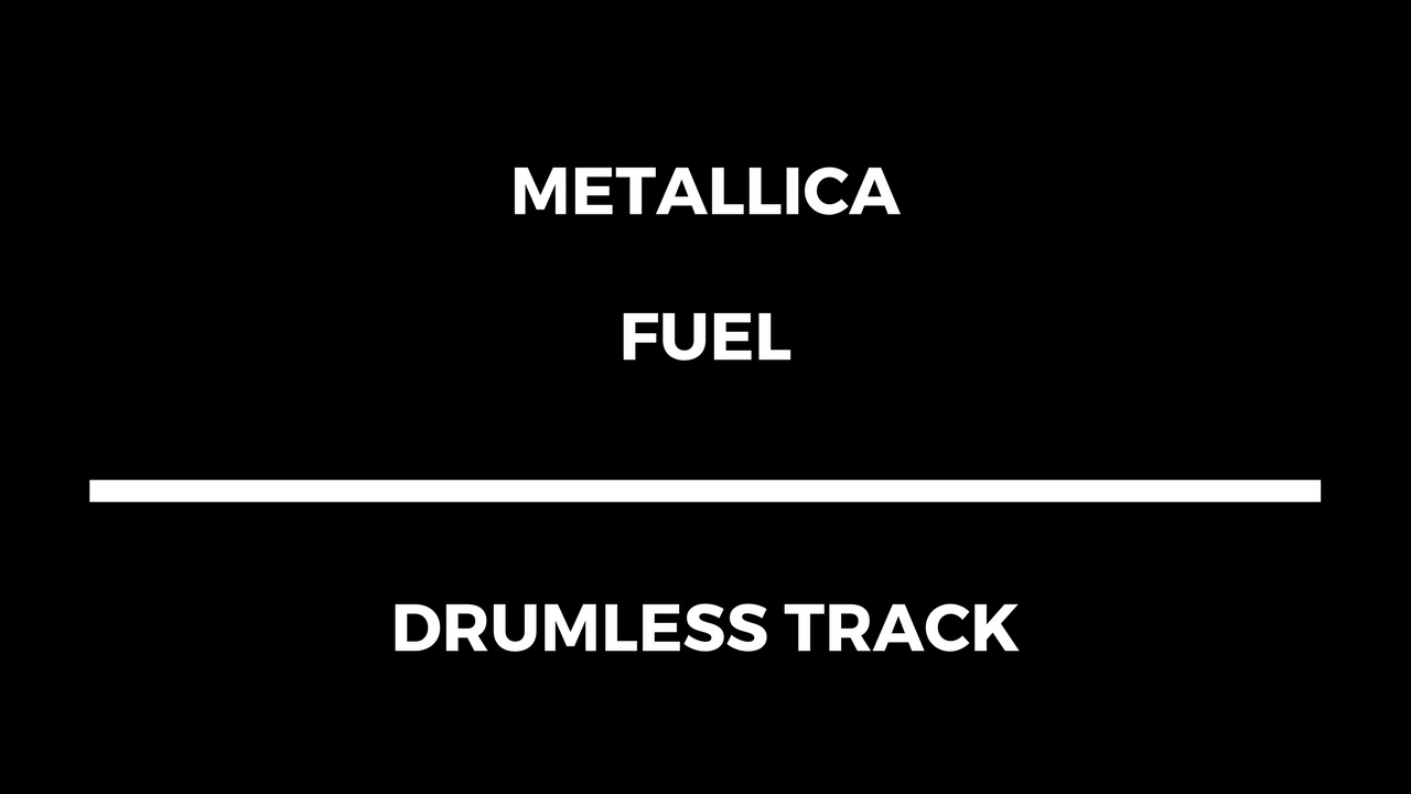 Metallica Fuel (drumless) YouTube