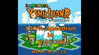 Yoshi's Island 100% Speedrun in 2:26:38 [WR on 3/16/19]