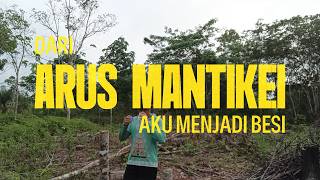 #12 DI ARUS MANTIKEI, AKU MENJADI BESI: Sebuah Perjalanan Pengabdian dari Katingan untuk Negeri