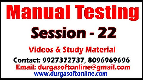 Manual Testing | Session - 22 | Manual Last Class | By Mahesh Sir