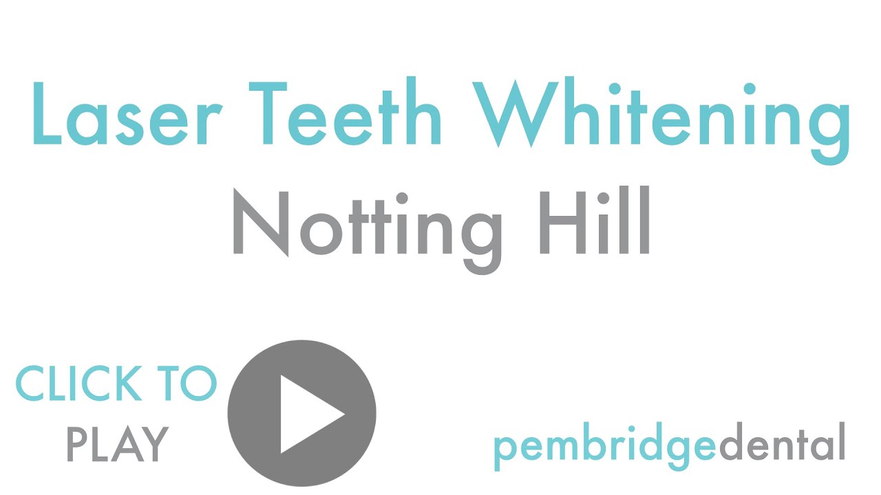 Laser Teeth Whitening at Pembridge Dental Notting Hill ...