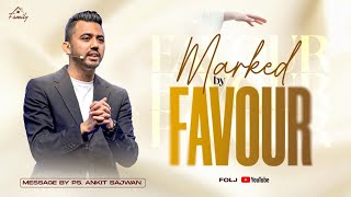 Marked By Favour | Ps Ankit Sajwan | 26th March 2023