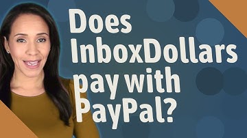 Does InboxDollars pay with PayPal?