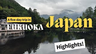 Fukuoka, Japan Trip 2025 Highlights