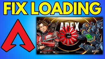 How To Fix Apex Legends Infinite Loading Screen