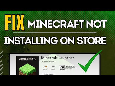 FIX Minecraft Launcher Not Downloading & Installing On Microsoft Store