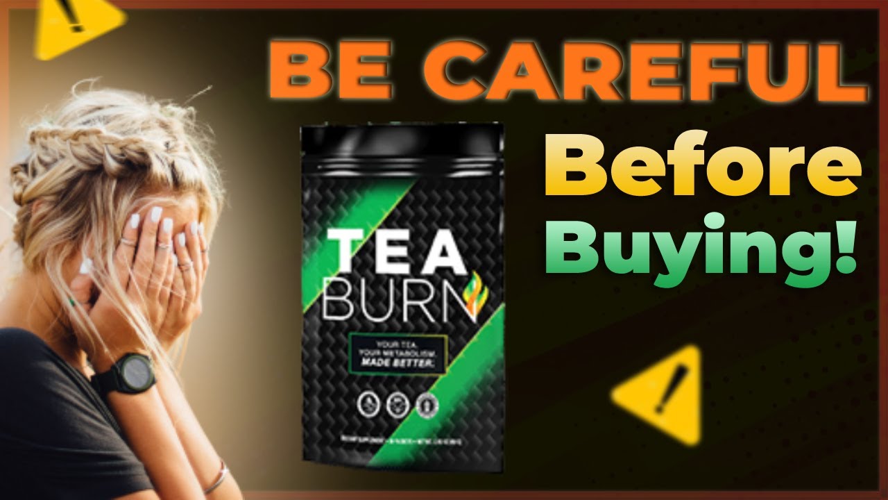 Tea Burn Review ⚠️ BE CAREFUL ⚠️ Does Tea Burn Really Work? YouTube