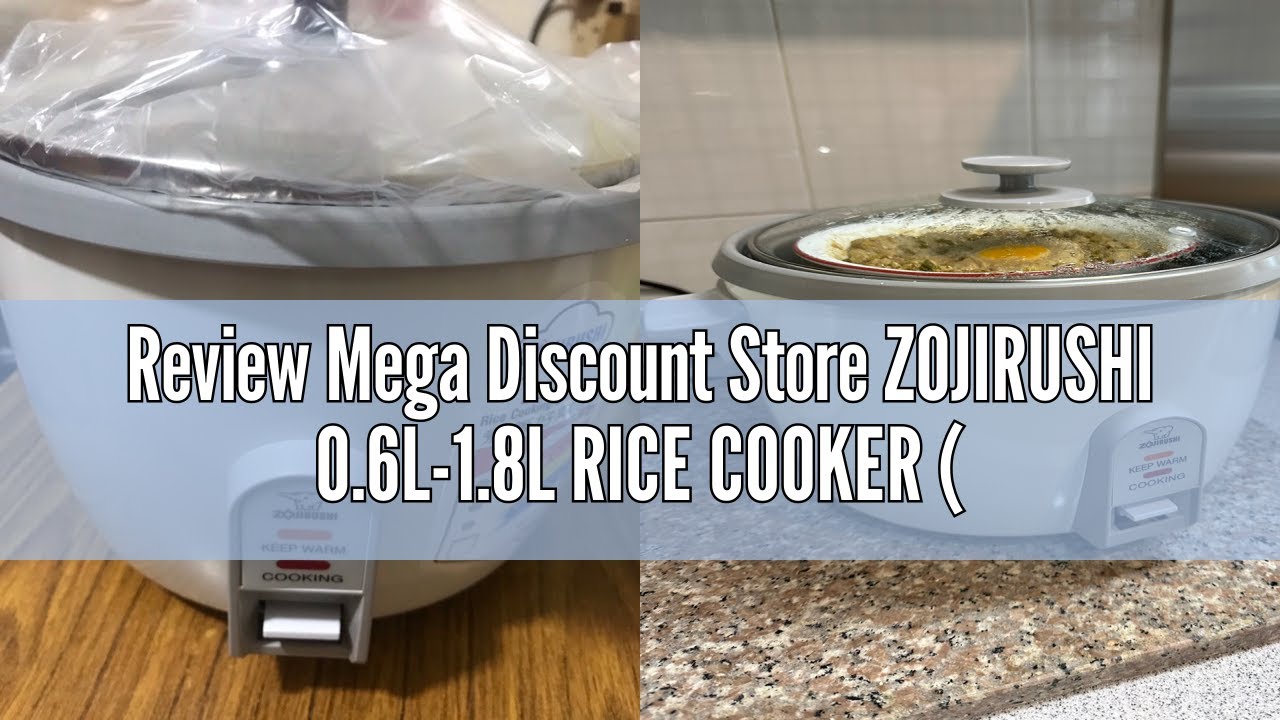 Review Mega Discount Store ZOJIRUSHI 0.6L1.8L RICE COOKER ( NHSQ06