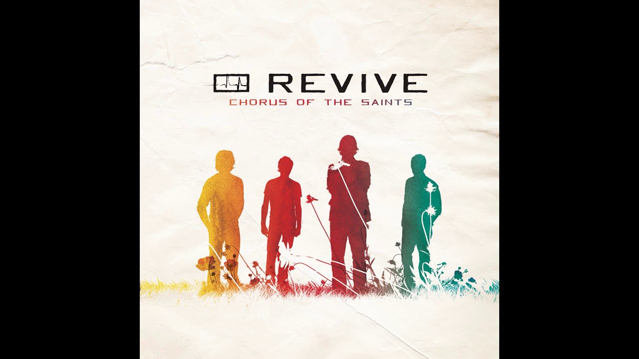 Revive – You’re All I Need Revive – You’re All I Need
