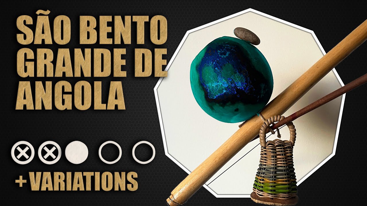 SAO BENTO GRANDE de ANGOLA and 6 Variations / Repique | Berimbau Tutorial