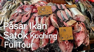 Sarawak Kuching Pasar Ikan Satok FULLTOUR🐟Nang Best👍