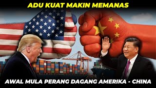 GAK ADA YANG MAU KALAH!, SEJARAH PERANG TARIF NEGARA SUPER POWER AMERIKA VS CHINA
