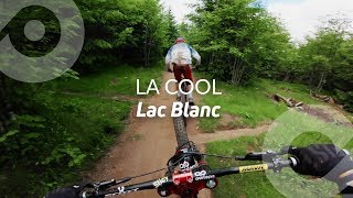 La Cool, Lac Blanc Bike Park, France