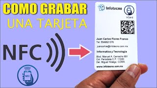 Como Grabar una Tarjeta NFC o con Tecnologia RFID Tarjeta Virtual de Presentación Tecnologia NFC