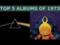 TOP 5 ALBUMS OF 1973 