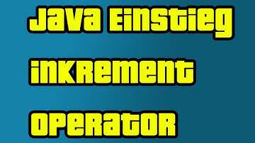 Java Einstieg 04 - Inkrement Operator - by C&P