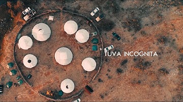 Tuva Incognita. Tuva the Undiscovered. Тува Неизведанная