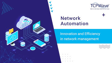Transforming Network Automation: TCPWave