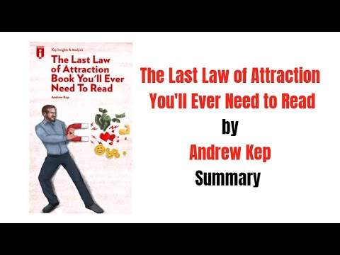 The Last Law of Attraction You'll Ever Need to Read - Andrew Kep ...
