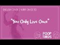 You Only Live Once | English Cover | Yuri!!! on Ice ED