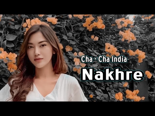 NAKHRE - CHA CHA INDIA REMIX •| Lagu Acara Terbaru 2024 ( Arjhun Kantiper ) Dhifa Sound class=