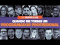 LIVE: Quando me tornei um Programador Profissional (A História de 16 Programadores)