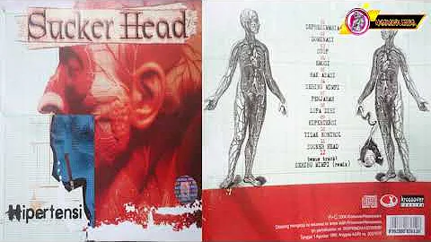 Sucker Head - Hipertensi | 2005 | THRASH METAL  | INDONESIA