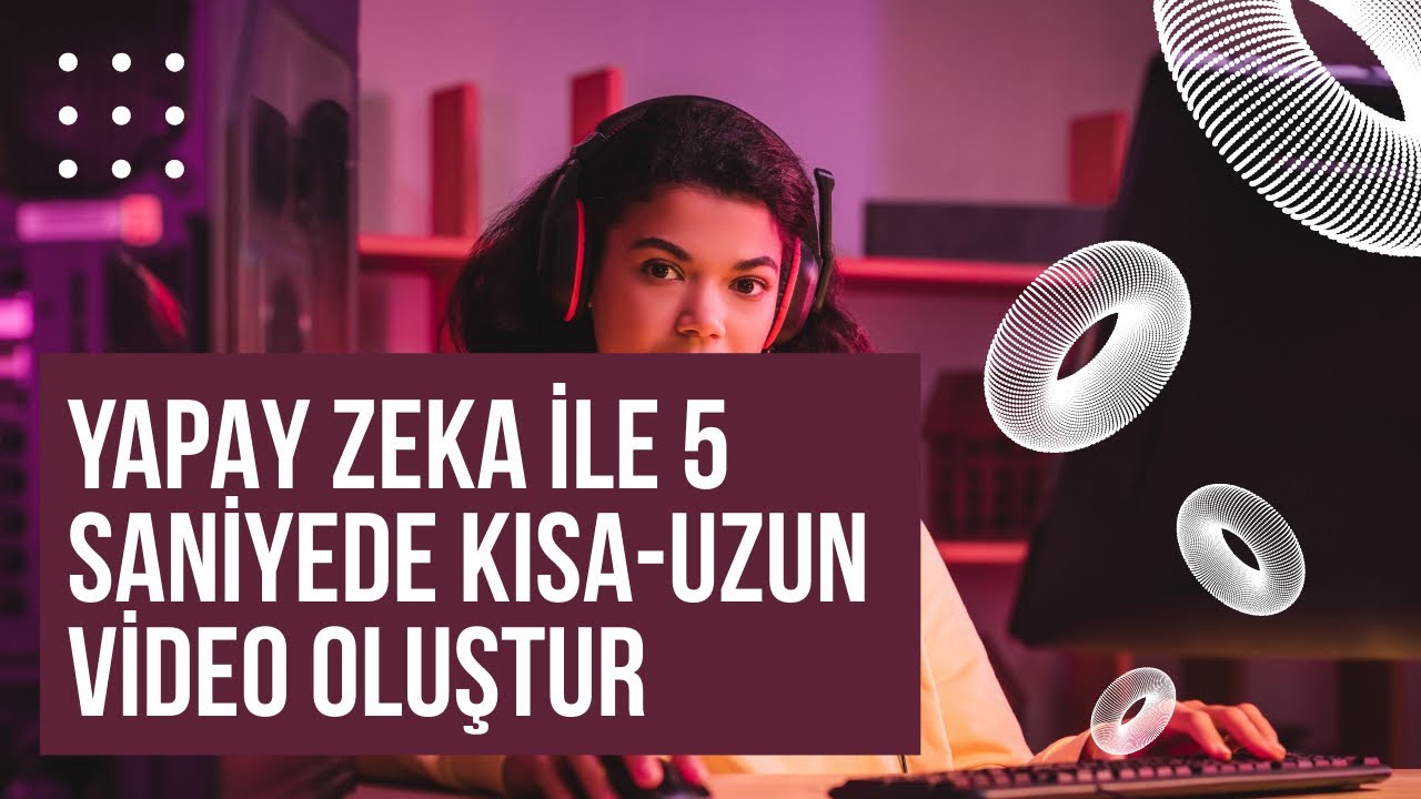 yapay zeka İle 5 sanİyede uzun kisa vİdeolar oluŞtur youtube