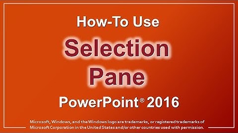 How to Use Selection Pane in PowerPoint 2016
