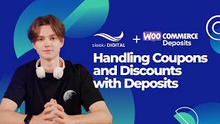 WooCommerce Deposits - Lesson 6 Handling Coupons and Discounts with Deposits