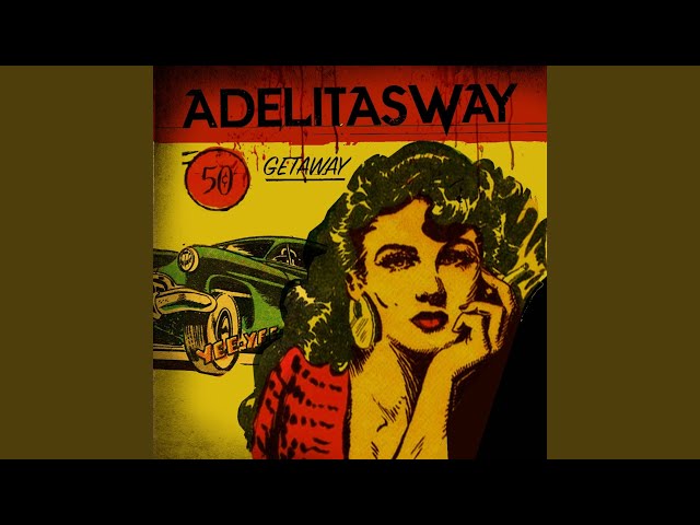 Adelitas Way - Getaway