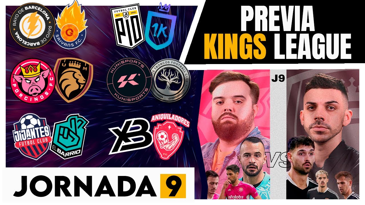 PREVIA de la JORNADA 9 KINGS LEAGUE - MUCHO EN JUEGO - YouTube