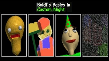 NEW CHARACTERS!! Baldi Custom Night