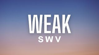 Swv - Weak Lyrics