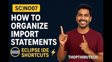 📦✨ SC)NO07 — How To Organize Import Statements | Eclipse IDE Shortcuts ⚡🖥️ | ThopThiruTech