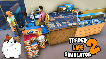 New Store Expansion Upgrade! | Trader Life Simulator 2 | New Supermarket Sim Gameplay Ep 8