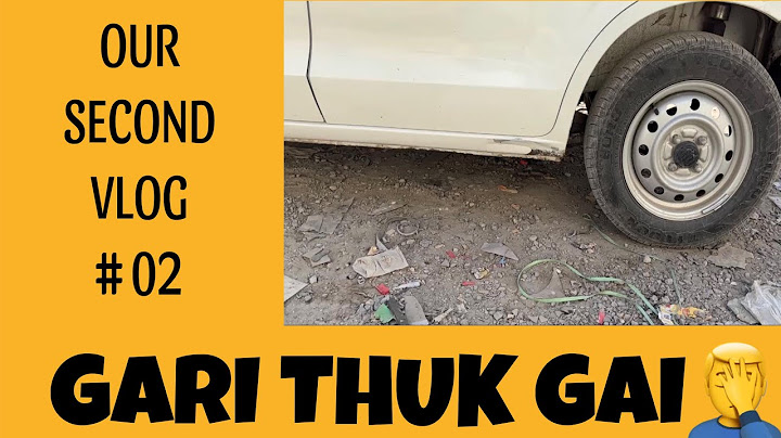 GARI THUK GYi / #2nd Vlog
