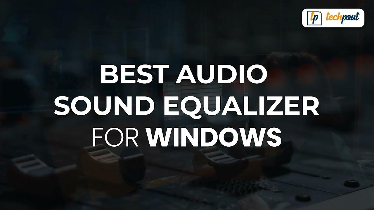 Best Free Sound Equalizer for Windows 11, 10, 8, 7, PC YouTube