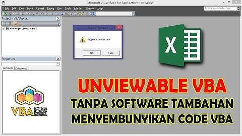 CARA GAMPANG UNVIEWABLE MENYEMBUNYIKAN CODE VBA EXCEL TANPA SOFTWARE TAMBAHAN