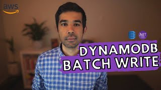 DynamoDB BATCH WRITE | .NET ON AWS | Serverless | Amazon