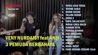 PUTUS ATAU TERUS-TEPUNG KANJI-3 PEMUDA BERBAHAYA feat ANJI DAN VENY NURDAISYIFULL ALBUM TERBARU 2022