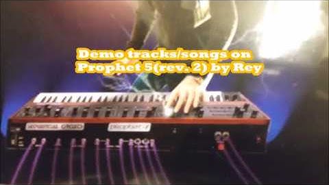 Prophet 5 rev 3 demotracks by DJ REY DK