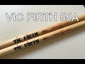 Vic Firth 55A - Quick Review