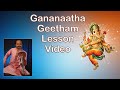 Gananatha  geetham  lesson  mayamalavagowlai