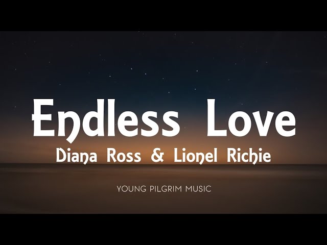 Diana Ross u0026 Lionel Richie - Endless Love (Lyrics) class=