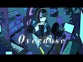 【歌ってみた】「Overdose ／ なとり」 covered by 春猿火:w32:h24