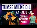 Tumse Milke Dil Ka Hai Jo Haal Octapad Patch Spd 20 pro With Editing  || Bubai Das Radhey Radhey 🙏😍