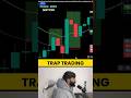 Trap Trading in Stock Market #nifty50 #traptradingstrategy #viral #stockmarket